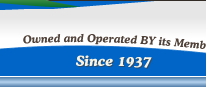 Owned & Operated by its For its Members Since 1937